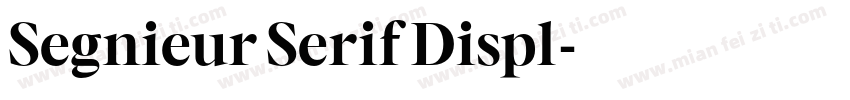 Segnieur Serif Displ字体转换